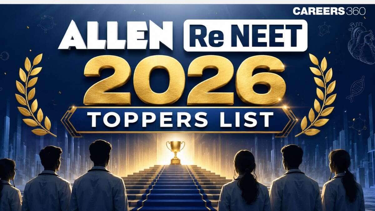Allen Re NEET 2026 Toppers List: Highest Score & Top Rank Holders